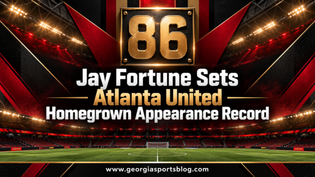 Red, black and gold graphic titled Jay Fortune Sets Atlanta United Homegrown Appearance Record with a gold 86 plaque and www.georgiasportsblog.com.